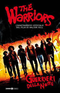 The warriors - i guerrieri della notte 