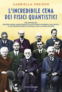 Incredibile cena dei fisici quantistici - 1972 bruxelles 