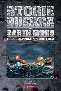 Storie di guerra di garth ennis - 1945 giappone - inghilterra 