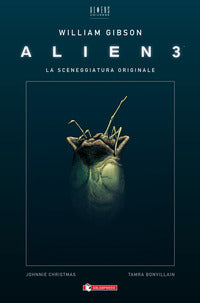Alien 3 - la sceneggiatura originale 