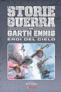 Storie di guerra di garth ennis eroi del cielo 