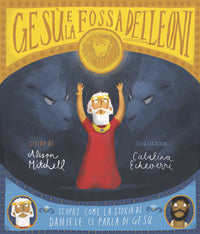 Gesu' e la fossa dei leoni - scopri come la storia di daniele ci parla di gesu' 
