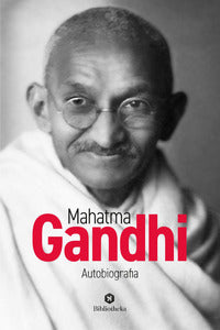 Mahatma gandhi - autobiografia 