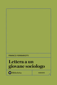 Lettera a un giovane sociologo 