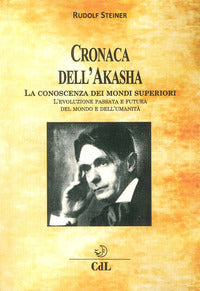 Cronaca dell'akasha - la conoscenza dei mondi superiori 