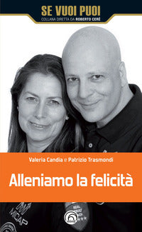 Alleniamo la felicit? 