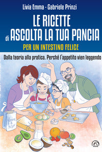 Ricette di ascolta la tua pancia per un intestino felice 
