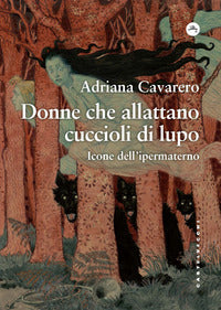 Donne che allattano cuccioli di lupo. icone dell'ipermaterno 