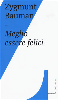 Meglio essere felici 