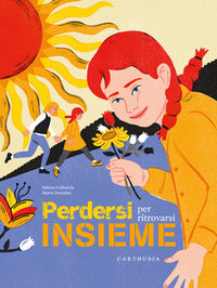 Perdersi per ritrovarsi insieme 