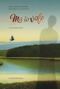 Ma io volo 