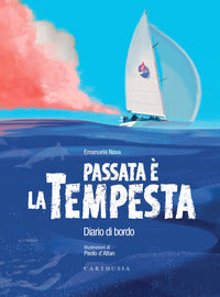 Passata e' la tempesta. diario di bordo 