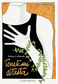 Tenetemi stretta 