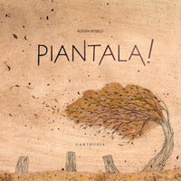 Piantala ! 