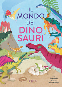 Mondo dei dinosauri - libri per imparare 