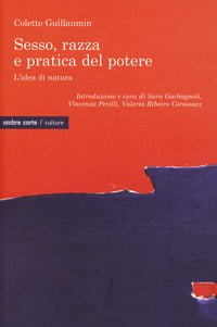 Sesso razza e pratica del potere - l'idea di natura 