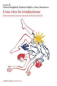 Vita in traduzione - il femminismo transnazionale di rada ivekovic 