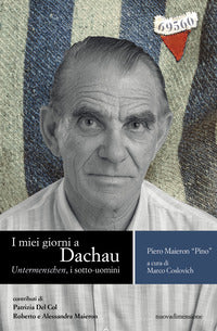 Miei giorni a dachau - untermenschen i sotto uomini 