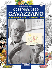 Giorgio cavazzano - un veneziano alla corte del fumetto 