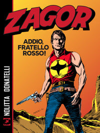 Zagor - addio fratello rosso ! 