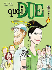 Quei due - piu' vicini 
