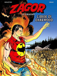 Zagor le origini - l'eroe di darkwood 