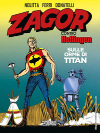 Zagor contro hellingen sulle orme di titan 