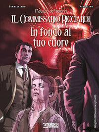 In fondo al tuo cuore - il commissario ricciardi 