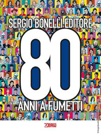 Catalogo della mostra 80 anni sergio bonelli editore
