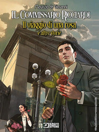 Commissario ricciardi il viaggio di una rosa e altre storie 