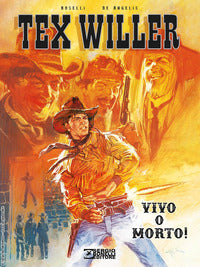 Vivo o morto ! tex willer 