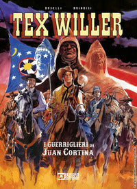 Tex willer i guerriglieri di juan cortina 