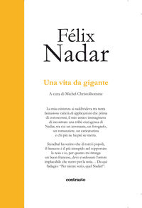 Felix nadar una vita da gigante 