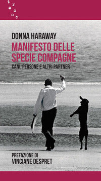 Manifesto delle specie compagne - cani persone e altri partner 