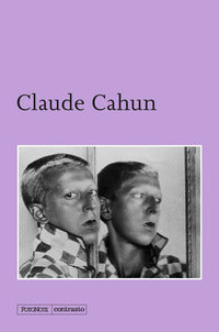 Claude cahun. ediz. illustrata 