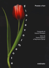 Fiorevolmente poesie e fiori - versi da dante alighieri a raymond carver 