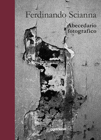 Abecedario fotografico. ediz. illustrata 