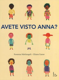 Avete visto anna ? 
