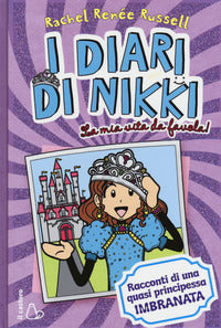 Diari di nikki la mia vita da favola 