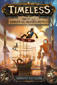 Timeless - diego e i ranger del vastatlantico 