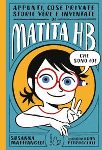 Appunti cose private storie vere e inventate di matita hb 