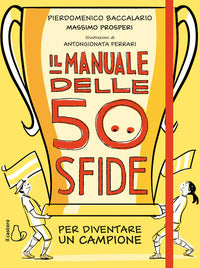 Manuale delle 50 sfide per diventare un campione 