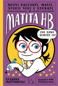 Nuovi racconti magie storie vere e sognate di matita hb 