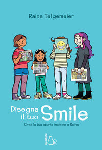 Disegna il tuo smile - crea la tua storia insieme a raina 
