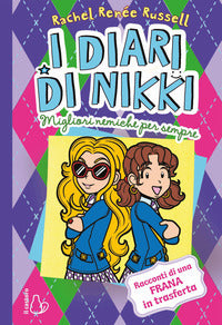 Diari di nikki migliori amiche in trasferta 