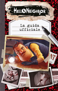 Hello neighbor la guida ufficiale 