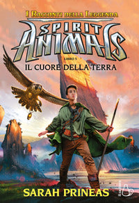 Spirit animals i racconti della leggenda 5 - il cuore della terra 