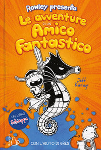 Rowley presenta le avventure di un amico fantastico 