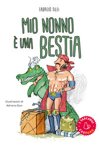 Mio nonno e' una bestia 