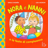 Nora e nanni e la festa di compleanno 